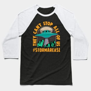 They Can't Stop All Of Us! Storm Area 51 Event Baseball T-Shirt